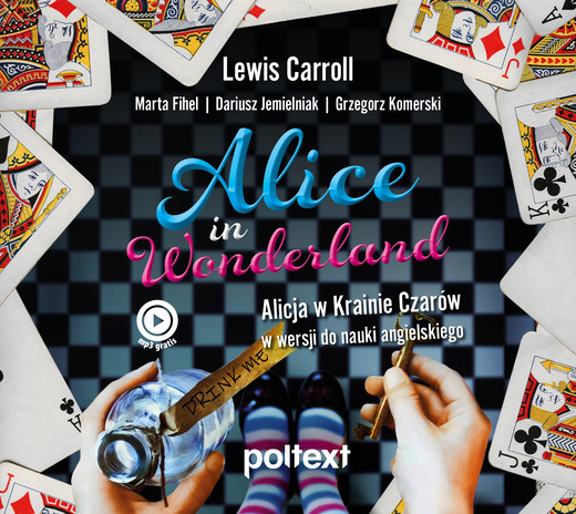 okładka Alice in Wonderland. Alicja w Krainie Czarów do nauki angielskiego audiobook | MP3 | Lewis Carroll, Marta Fihel, Dariusz Jemielniak