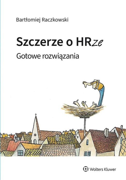 okładka Szczerze o HRze. Gotowe rozwiązania książka