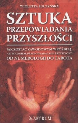 okładka Sztuka przepowiadania przyszłości książka