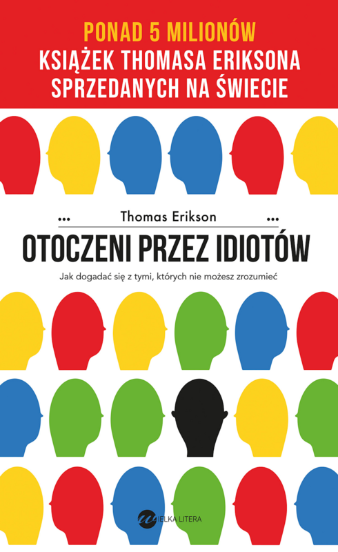 okładka Otoczeni przez idiotów. Jak dogadać się z tymi, których nie możesz zrozumieć wyd. 2024 książka