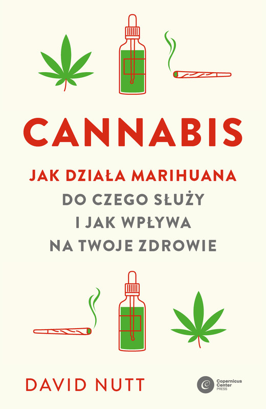 okładka Cannabis. Jak działa marihuana, do czego służy i jak wpływa na twoje zdrowie książka