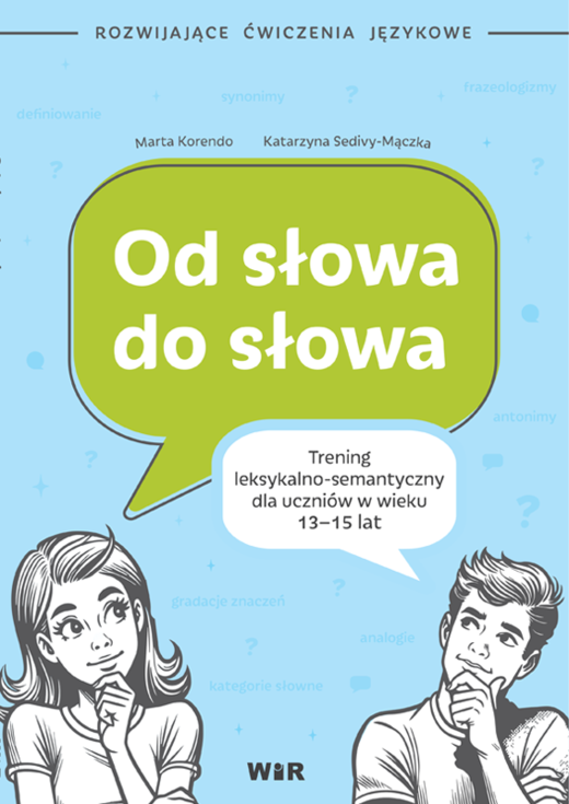 okładka Od słowa do słowa trening leksykalno semantyczny dla uczniów w wieku 13-15 lat książka