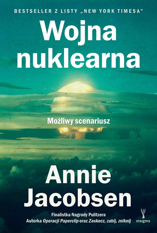 okładka Wojna nuklearna. Możliwy scenariusz ebook | epub, mobi | Annie Jacobsen