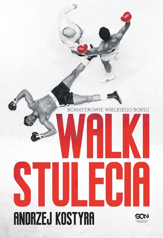 okładka Walki stulecia ebook | epub, mobi | Andrzej Kostyra