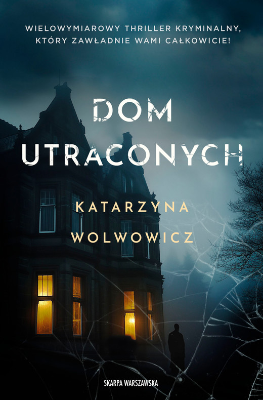 okładka Dom utraconych ebook | epub, mobi | Katarzyna Wolwowicz