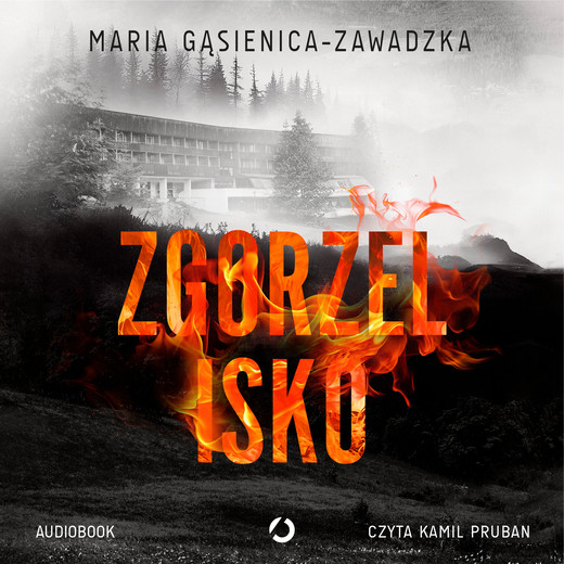 okładka Zgorzelisko audiobook | MP3 | Maria Gąsienica-Zawadzka