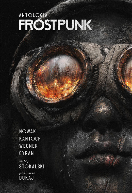 okładka Frostpunk. Antologia ebook | epub, mobi | Anna Kańtoch, Janusz Cyran, Robert M. Wegner, Jakub Nowak