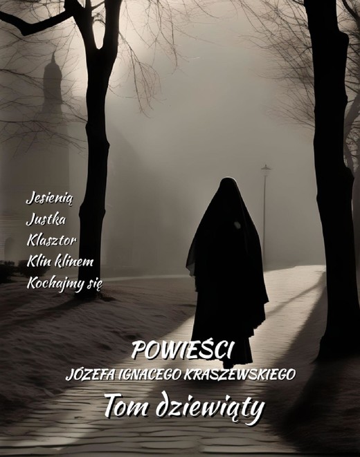 okładka Powieści Józefa Ignacego Kraszewskiego. Tom 9 ebook | epub, mobi | Józef Ignacy Kraszewski