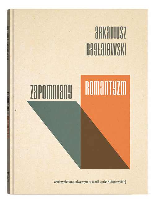 okładka Zapomniany romantyzm książka | Arkadiusz Bagłajewski