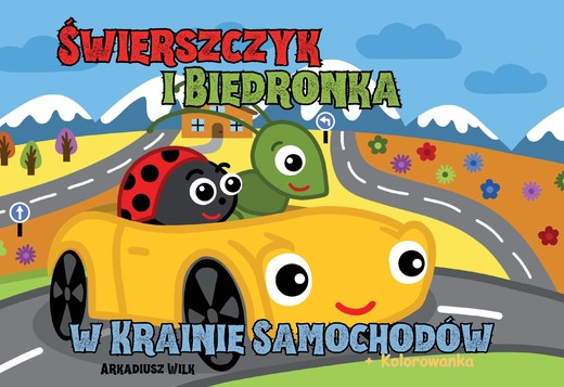 okładka Świerszczyk i Biedronka w Krainie Samochodów książka