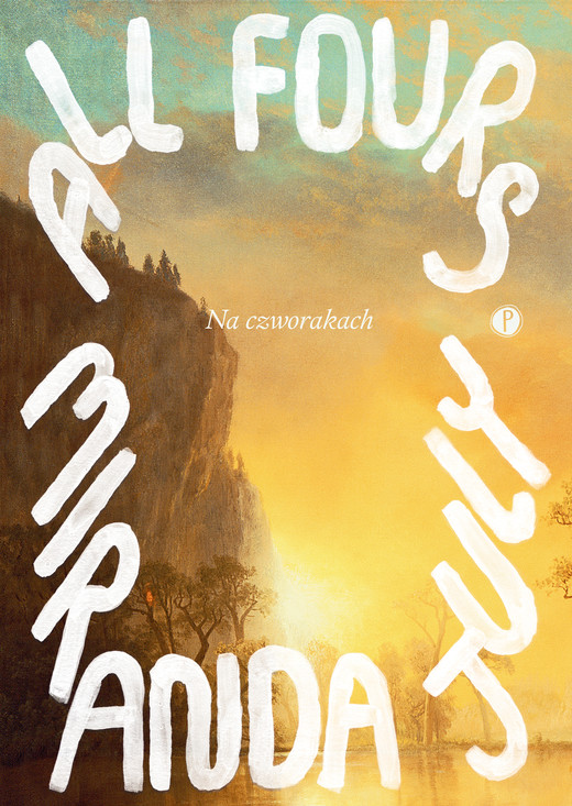 okładka Na czworakach ebook | epub, mobi | Miranda July