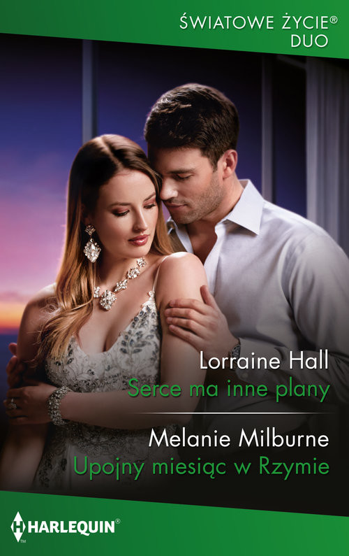 okładka Serce ma inne plany / Upojny miesiąc w Rzymie książka