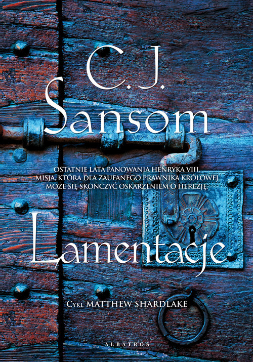 okładka Lamentacje Tom 6 książka | C.J. Sansom