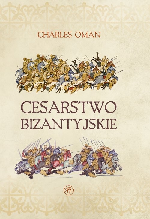okładka Cesarstwo Bizantyjskie książka | Charles Oman