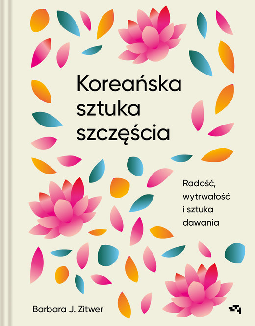 okładka Koreańska sztuka szczęścia książka | Barbara J. Zitwer