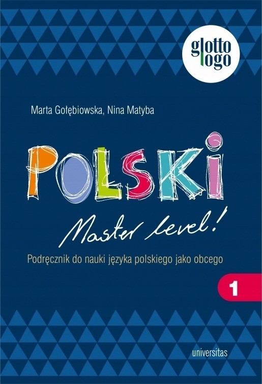 okładka Polski. Master level! 1. Podręcznik do nauki języka polskiego jako obcego książka