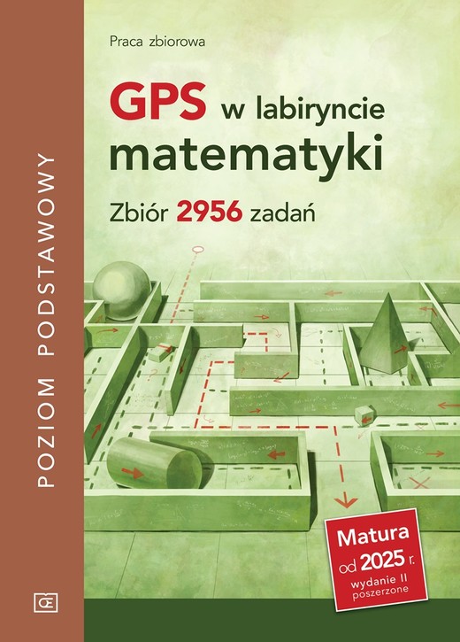 okładka GPS w labiryncie matematyki.  Zbiór 2956 zadań. Poziom podstawowy książka