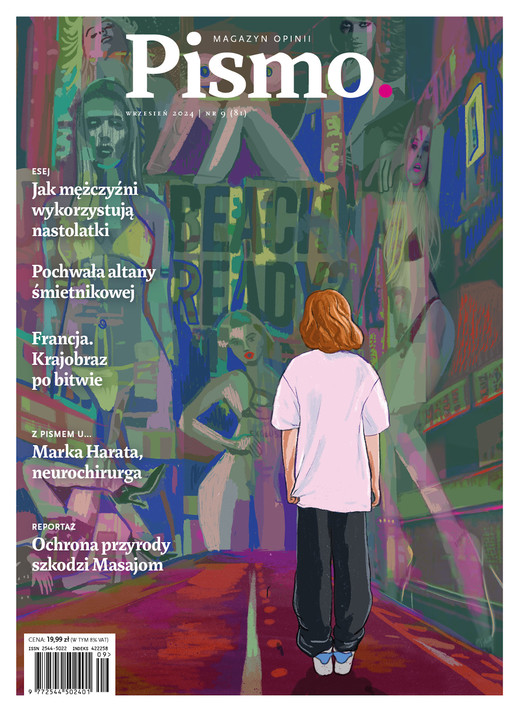 okładka Pismo. Magazyn opinii Pismo. Magazyn opinii Pismo. Magazyn Opinii Nr 09/2024 ebook | epub, mobi, pdf | Kalina Błażejowska, Marta Frej, Grzegorz Piątek, Karolina Lewestam, Jacek Paśnik