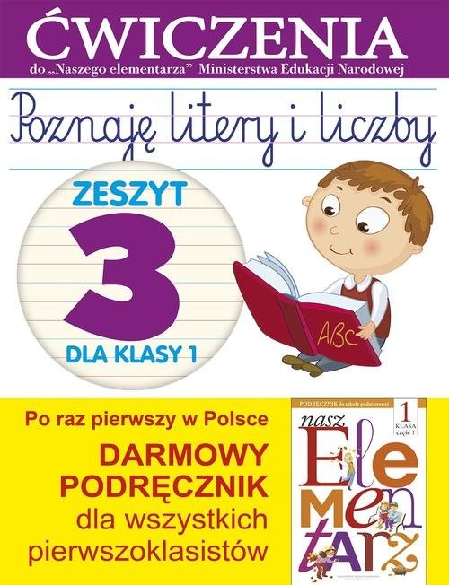 okładka Poznaję litery i liczby 1 Zeszyt 3 Ćwiczenia do "Naszego Elementarza" (MEN) książka | Anna Wiśniewska