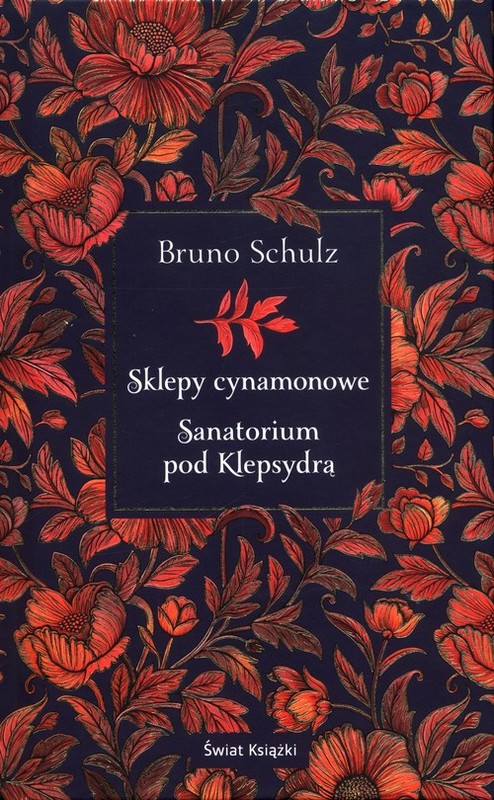 okładka Sklepy cynamonowe Sanatorium pod Klepsydrą książka | Schultz Bruno