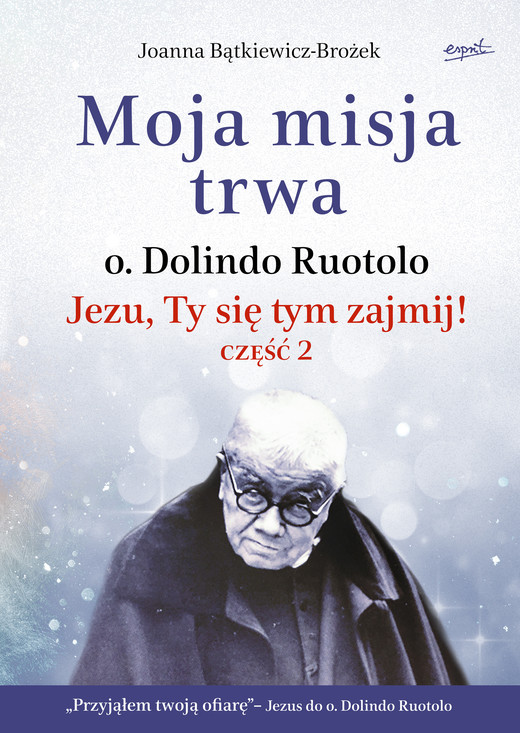 okładka Moja misja trwa ebook | epub, mobi | Joanna Bątkiewicz-Brożek
