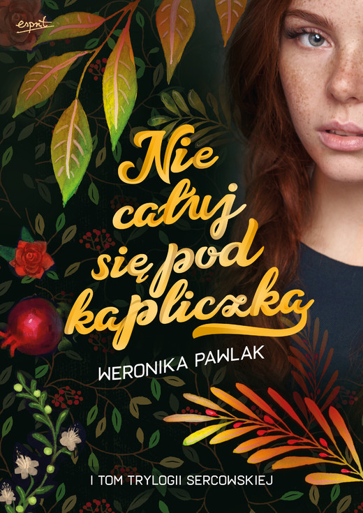 okładka Nie całuj się pod kapliczką ebook | epub, mobi | Pawlak Weronika