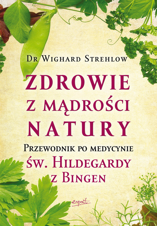 okładka Zdrowie z mądrości natury ebook | epub, mobi | Wighard Strehlow