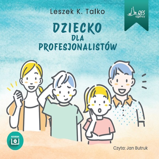 okładka Dziecko dla profesjonalistów audiobook | MP3 | Leszek Talko