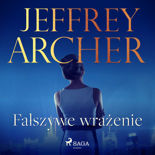 okładka Fałszywe wrażenie audiobook | MP3 | Jeffrey Archer