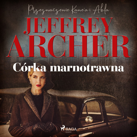 okładka Córka marnotrawna audiobook | MP3 | Jeffrey Archer