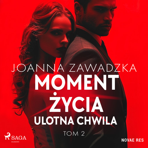 okładka Moment życia. Tom 2. Ulotna chwila audiobook | MP3 | Joanna Zawadzka