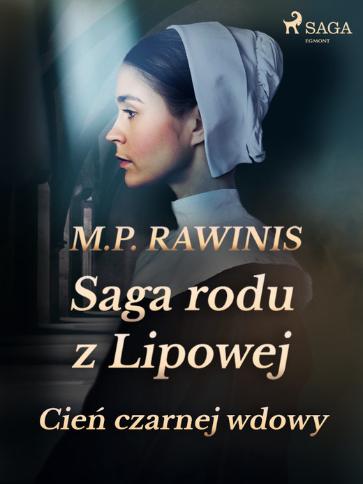 okładka Saga rodu z Lipowej 10: Cień czarnej wdowy ebook | epub, mobi | Marian Piotr Rawinis