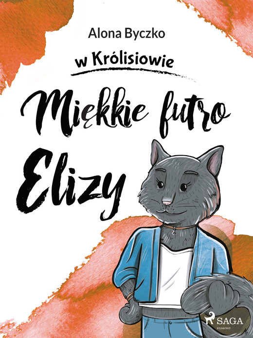 okładka Miękkie futro Elizy ebook | epub, mobi | Alona Byczko