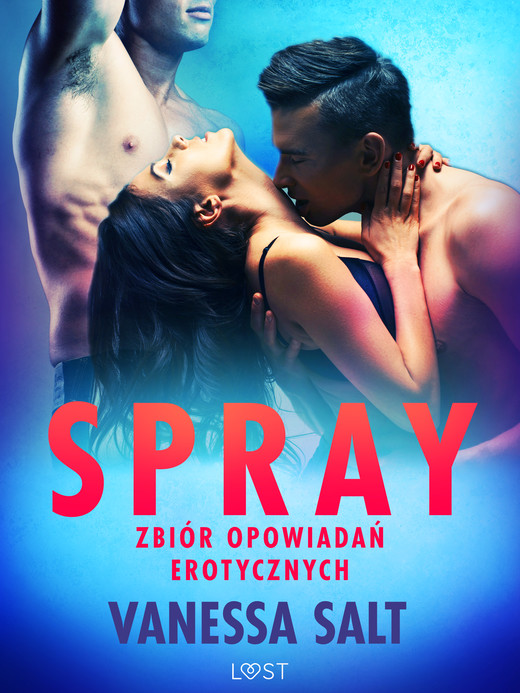 okładka Spray: zbiór opowiadań erotycznych ebook | epub, mobi | Vanessa Salt