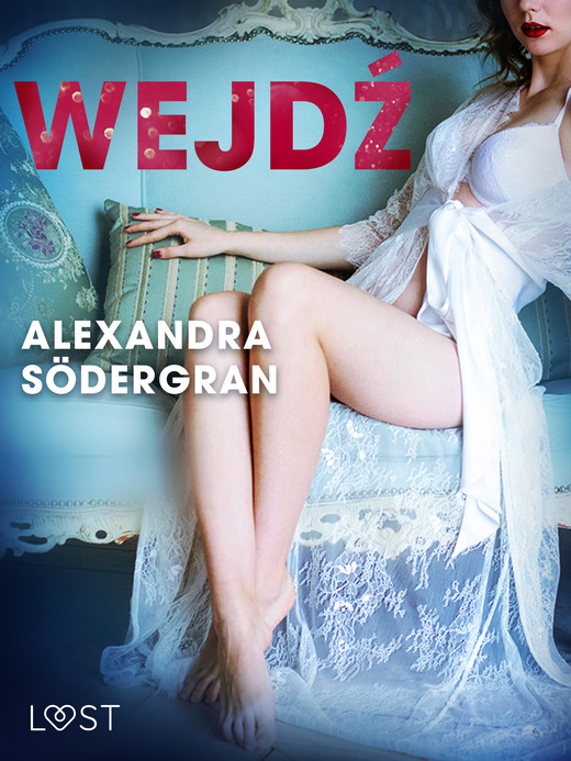 okładka Wejdź - opowiadanie erotyczne ebook | epub, mobi | Alexandra Södergran