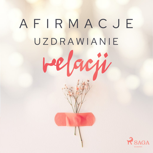 okładka Afirmacje – Uzdrawianie relacji audiobook | MP3 | - Maxx-Audio