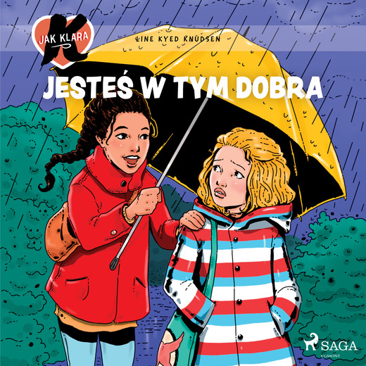 okładka K jak Klara 22 – Jesteś w tym dobra audiobook | MP3 | Line Kyed Knudsen