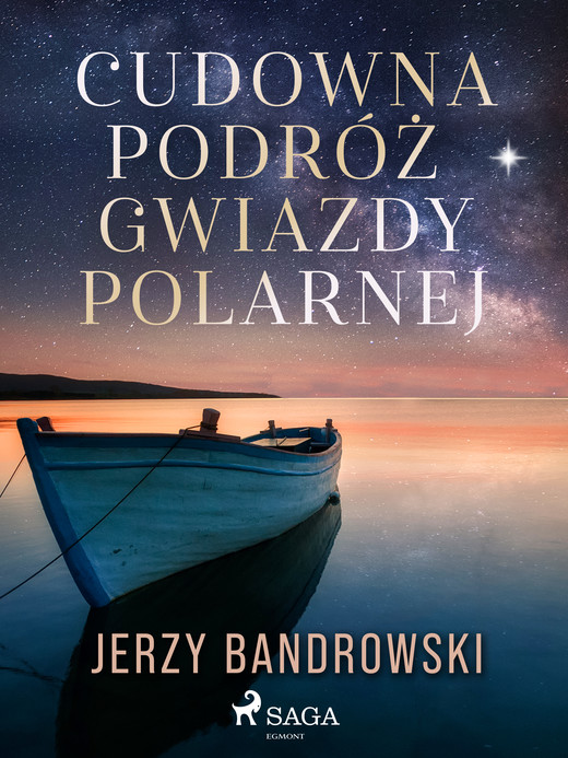 okładka Cudowna podróż Gwiazdy Polarnej ebook | epub, mobi | Jerzy Bandrowski