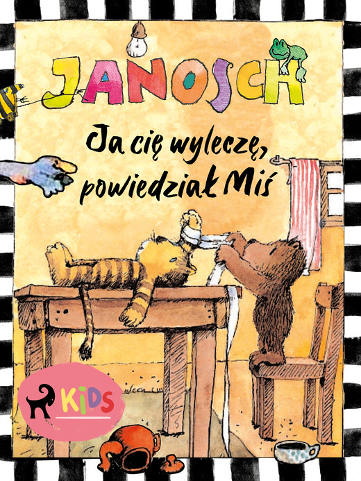 okładka Ja cię wyleczę, powiedział Miś ebook | epub, mobi | Janosch