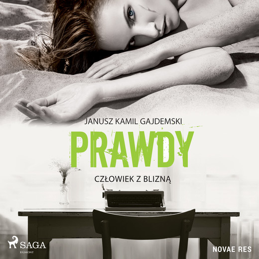 okładka Prawdy. Tom 1 Człowiek z blizną audiobook | MP3 | Janusz Kamil Gajdemski