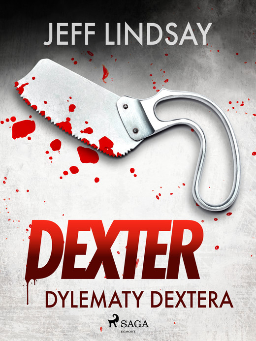 okładka Dylematy Dextera ebook | epub, mobi | Jeff Lindsay