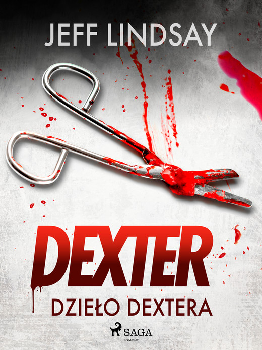 okładka Dzieło Dextera ebook | epub, mobi | Jeff Lindsay