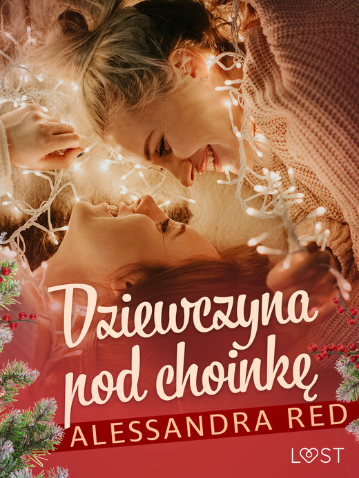 okładka Dziewczyna pod choinkę – lesbijski romans erotyczny ebook | epub, mobi | Alessandra Red