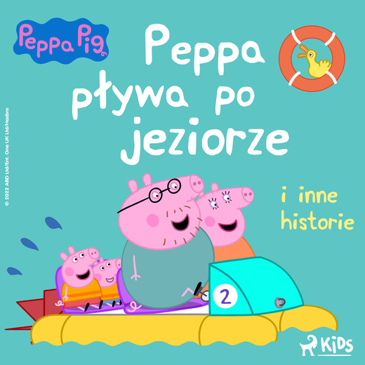 okładka Świnka Peppa - Peppa pływa po jeziorze i inne historie audiobook | MP3 | Neville Astley, Mark Baker