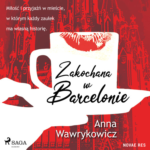 okładka Zakochana w Barcelonie audiobook | MP3 | Anna Wawrykowicz