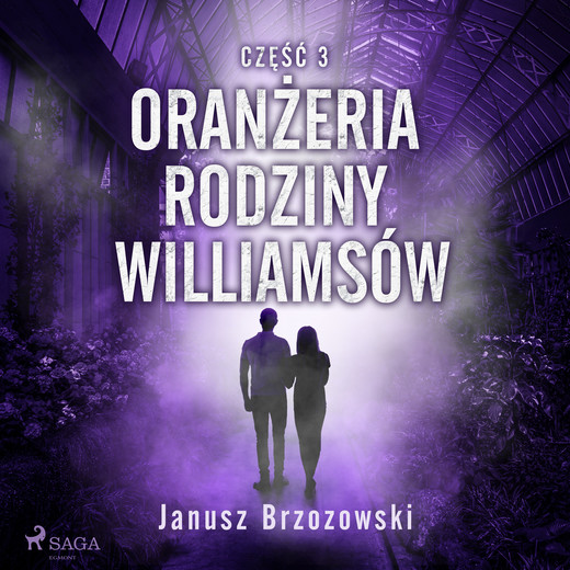 okładka Oranżeria rodziny Williamsów audiobook | MP3 | Janusz Brzozowski