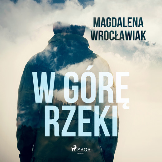okładka W górę rzeki audiobook | MP3 | Magdalena Wrocławiak