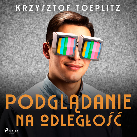 okładka Podglądanie na odległość audiobook | MP3 | Krzysztof Toeplitz