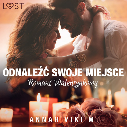 okładka Odnaleźć swoje miejsce – romans walentynkowy audiobook | MP3 | Annah Viki M.