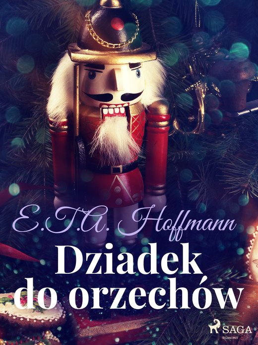 okładka Dziadek do orzechów ebook | epub, mobi | Ernst Theodor Amadeus Hoffmann